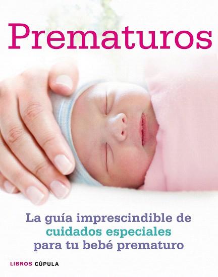 Prematuros | 9788448007928 | Su Laurent/Maya Isaaks | Llibres Parcir | Librería Parcir | Librería online de Manresa | Comprar libros en catalán y castellano online