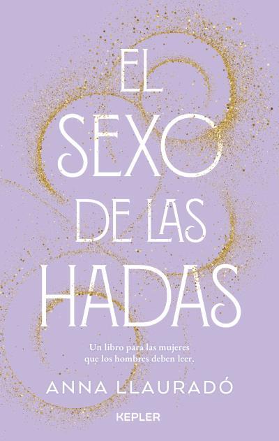 EL SEXO DE LAS HADAS | 9788416344994 | LLAURADÓ, ANNA | Llibres Parcir | Librería Parcir | Librería online de Manresa | Comprar libros en catalán y castellano online