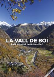 LA VALL DE BOÍ: PATRIMONI DE LA HUMANITAT. | 9788484098720 | VARIOS AUTORES | Llibres Parcir | Llibreria Parcir | Llibreria online de Manresa | Comprar llibres en català i castellà online