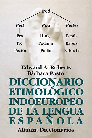 DICCIONARIO ETIMOLÓGICO INDOEUROPEO DE LA LENGUA ESPAÑOLA | 9788420678061 | ROBERTS, EDWARD A. | Llibres Parcir | Librería Parcir | Librería online de Manresa | Comprar libros en catalán y castellano online