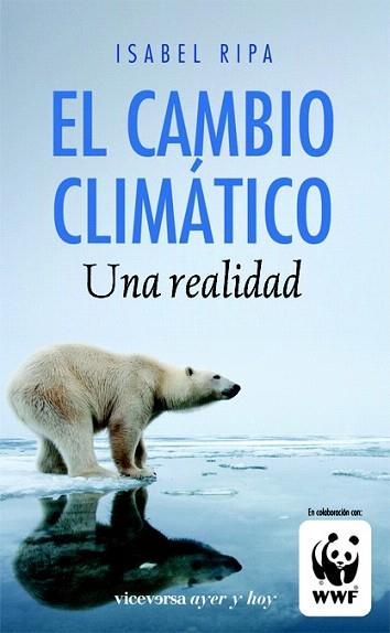 EL CAMBIO CLIMATICO una realidad | 9788492819423 | ISABEL RIPA | Llibres Parcir | Llibreria Parcir | Llibreria online de Manresa | Comprar llibres en català i castellà online