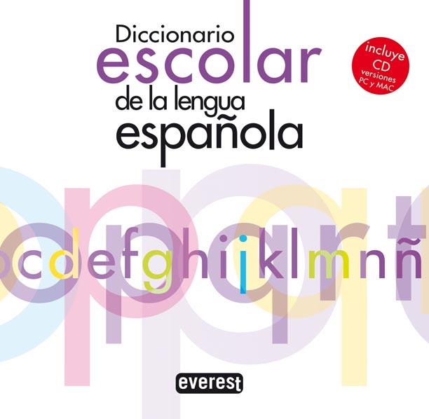 Diccionario Escolar de la Lengua Española. (Incluye CD, versiones PC y MAC) | 9788444110233 | Equipo Lexicográfico Everest | Llibres Parcir | Llibreria Parcir | Llibreria online de Manresa | Comprar llibres en català i castellà online