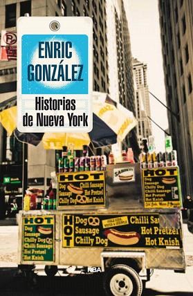 HISTORIAS DE NUEVA YORK | 9788490563786 | GONZALEZ TORRALBA, ENRIC | Llibres Parcir | Llibreria Parcir | Llibreria online de Manresa | Comprar llibres en català i castellà online