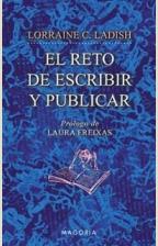 EL RETO DE ESCRIBIR Y PUBLICAR | 9788477209620 | LADISH, LORRAINE C. | Llibres Parcir | Llibreria Parcir | Llibreria online de Manresa | Comprar llibres en català i castellà online