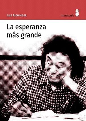 LA ESPERANZA MAS GRANDE | 9788495587213 | AICHINGER | Llibres Parcir | Llibreria Parcir | Llibreria online de Manresa | Comprar llibres en català i castellà online