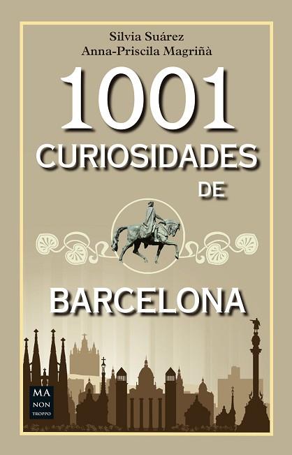 1001 CURIOSIDADES DE BARCELONA | 9788494650468 | SUAREZ,SILVIA | Llibres Parcir | Llibreria Parcir | Llibreria online de Manresa | Comprar llibres en català i castellà online