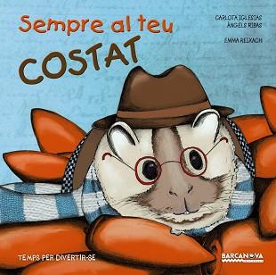 SEMPRE AL TEU COSTAT | 9788448938437 | IGLESIAS, CARLOTA/RIBAS, ÀNGELS | Llibres Parcir | Llibreria Parcir | Llibreria online de Manresa | Comprar llibres en català i castellà online