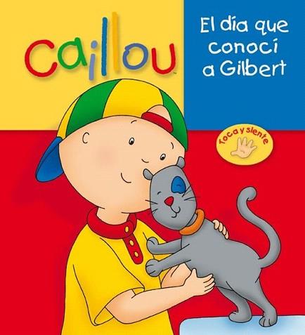 EL DIA QUE CONOCI A GILBERT amb tactes cartro dur | 9788444167442 | Llibres Parcir | Llibreria Parcir | Llibreria online de Manresa | Comprar llibres en català i castellà online