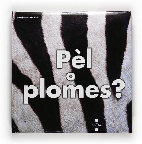 PÈL O PLOMES? | 9788466122924 | FRATTINI, STÉPHANE | Llibres Parcir | Llibreria Parcir | Llibreria online de Manresa | Comprar llibres en català i castellà online