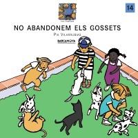 NO ABANDONEM ELS GOSSETS | 9788448915995 | Llibres Parcir | Librería Parcir | Librería online de Manresa | Comprar libros en catalán y castellano online