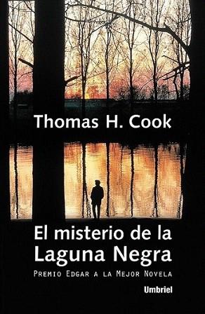 EL MISTERO DE LA LAGUNA NEGRA | 9788495618030 | THOMAS H, COOK | Llibres Parcir | Llibreria Parcir | Llibreria online de Manresa | Comprar llibres en català i castellà online