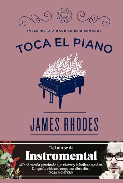 TOCA EL PIANO | 9788416290574 | RHODES, JAMES | Llibres Parcir | Llibreria Parcir | Llibreria online de Manresa | Comprar llibres en català i castellà online