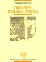 CRONISTES JOGLARS POETES | 9788478267613 | SOLDEVILA | Llibres Parcir | Llibreria Parcir | Llibreria online de Manresa | Comprar llibres en català i castellà online