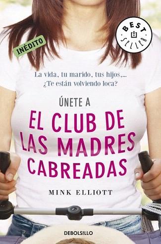 EL CLUB DE LAS MADRES CABREADAS UNETE A | 9788499087801 | ELLIOTT MINK | Llibres Parcir | Llibreria Parcir | Llibreria online de Manresa | Comprar llibres en català i castellà online