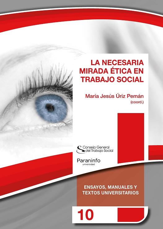 LA NECESARIA MIRADA ÉTICA EN TRABAJO SOCIAL | 9788428344166 | ÚRIZ PEMÁN , MARÍA JESÚS / URSÚA LEZÁUN , NICANOR / BALLESTERO , ALBERTO / CANIMAS BRUGUÉ , JOAN / I | Llibres Parcir | Llibreria Parcir | Llibreria online de Manresa | Comprar llibres en català i castellà online