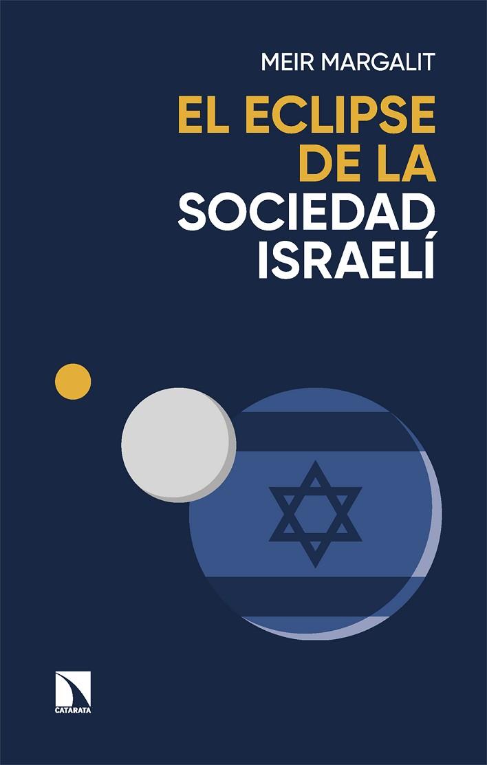 EL ECLIPSE DE LA SOCIEDAD ISRAELÍ | 9788410671157 | MARGALIT, MEIR | Llibres Parcir | Llibreria Parcir | Llibreria online de Manresa | Comprar llibres en català i castellà online