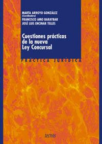 CUESTIONES PRACTICAS DE LA NUEVA LEY CONCURSAL | 9788430941919 | ARROYO | Llibres Parcir | Llibreria Parcir | Llibreria online de Manresa | Comprar llibres en català i castellà online