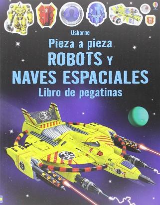 PIEZA A PIEZA: ROBOTS Y NAVES ESPACIALES. LIBRO DE PEGATINAS | 9781474907859 | TUDHOPE, SIMON | Llibres Parcir | Llibreria Parcir | Llibreria online de Manresa | Comprar llibres en català i castellà online