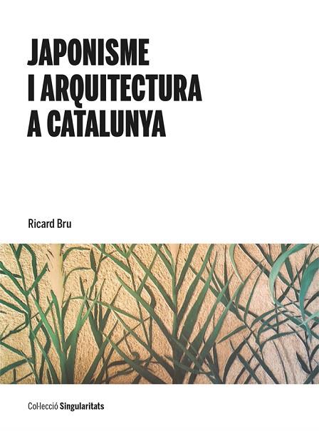 JAPONISME I ARQUITECTURA A CATALUNYA | 9788491689638 | BRU TURULL, RICARD | Llibres Parcir | Llibreria Parcir | Llibreria online de Manresa | Comprar llibres en català i castellà online