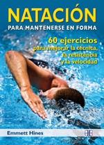 NATACION PARA MANTENERSE EN FORMA | 9788496111943 | EMMETT HINES | Llibres Parcir | Llibreria Parcir | Llibreria online de Manresa | Comprar llibres en català i castellà online