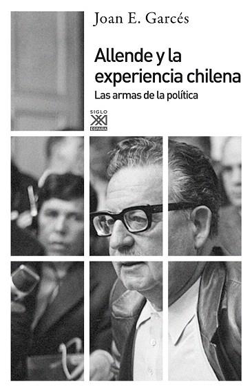 ALLENDE Y LA EXPERIENCIA CHILENA | 9788432316487 | GARCÉS, JOAN E. | Llibres Parcir | Llibreria Parcir | Llibreria online de Manresa | Comprar llibres en català i castellà online