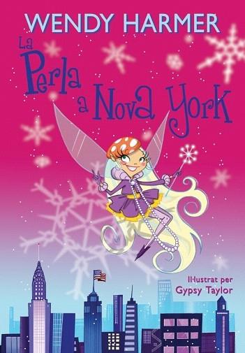 LA PERLA A NOVA YORK (6 ANYS) | 9788448831738 | TAYLOR,GYPSY/HARMER,WENDY | Llibres Parcir | Llibreria Parcir | Llibreria online de Manresa | Comprar llibres en català i castellà online