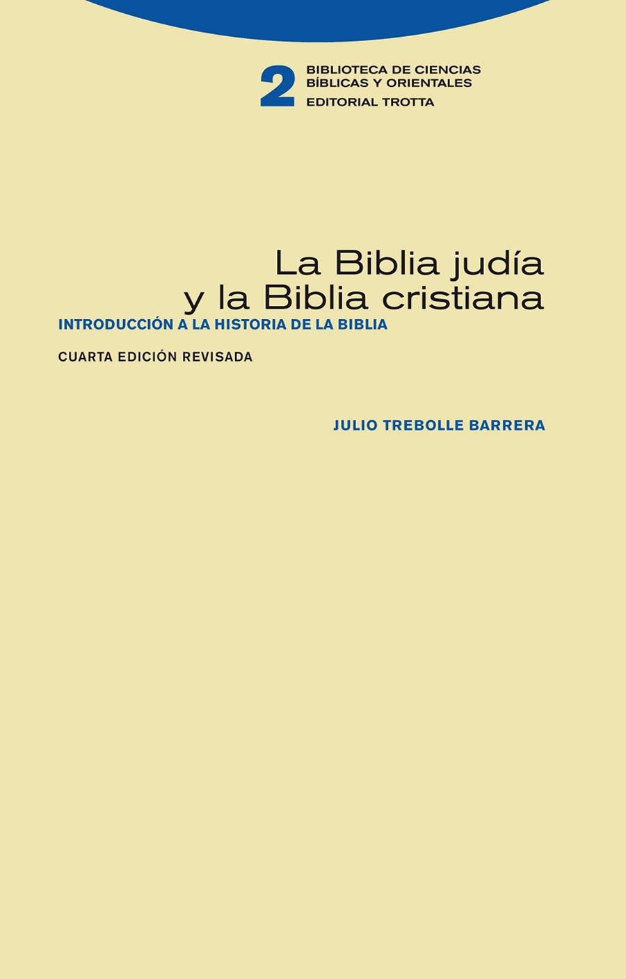 LA BIBLIA JUDÍA Y LA BIBLIA CRISTIANA | 9788498794670 | TREBOLLE, JULIO | Llibres Parcir | Llibreria Parcir | Llibreria online de Manresa | Comprar llibres en català i castellà online