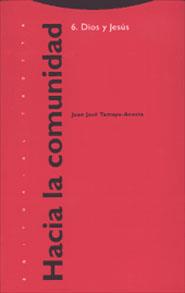 HACIA LA COMUNIDAD 6 DIOS Y JESUS | 9788481644081 | TAMAYO-ACOSTA | Llibres Parcir | Llibreria Parcir | Llibreria online de Manresa | Comprar llibres en català i castellà online