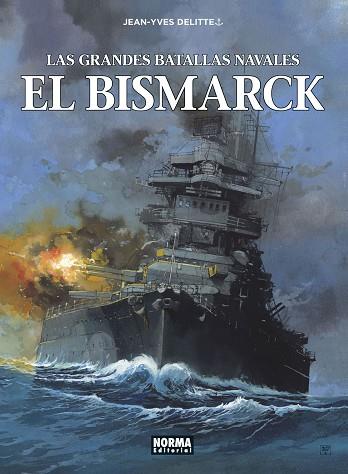 LAS GRANDES BATALLAS NAVALES 12. EL BISMARCK | 9788467948516 | JEAN YVES DELITTE | Llibres Parcir | Llibreria Parcir | Llibreria online de Manresa | Comprar llibres en català i castellà online