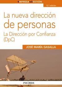 LA NUEVA DIRECCION DE PERSONAS | 9788436824391 | GASALLA JOSE MARIA | Llibres Parcir | Librería Parcir | Librería online de Manresa | Comprar libros en catalán y castellano online