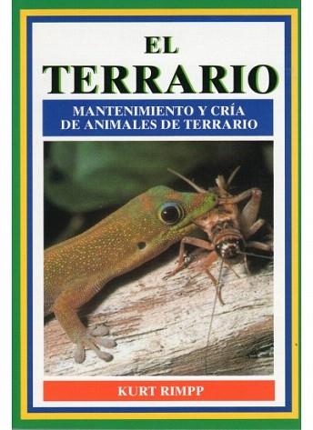 EL TERRARIO-MANTENIMIENTO Y CRIA DE ANIMALES DE TERRARIO | 9788428210195 | RIMPP | Llibres Parcir | Llibreria Parcir | Llibreria online de Manresa | Comprar llibres en català i castellà online