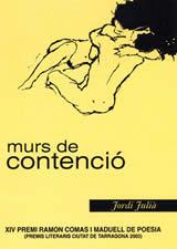 MURS DE CONTENCIO | 9788497910101 | JULIA | Llibres Parcir | Llibreria Parcir | Llibreria online de Manresa | Comprar llibres en català i castellà online