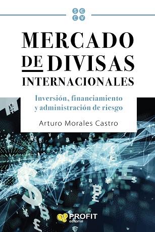 MERCADO DE DIVISAS INTERNACIONALES | 9788417942052 | MORALES CASTRO, ARTURO | Llibres Parcir | Llibreria Parcir | Llibreria online de Manresa | Comprar llibres en català i castellà online