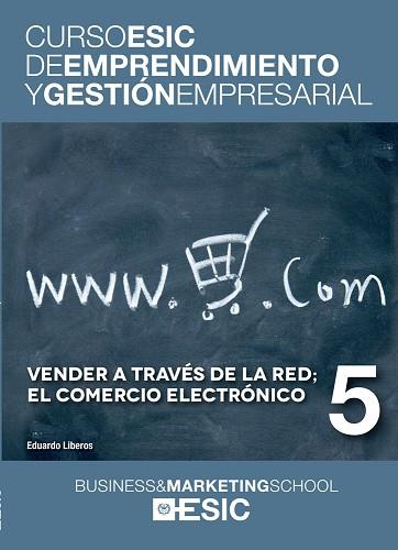 VENDER A TRAVÉS DE LA RED; EL COMERCIO ELECTRÓNICO | 9788473569422 | LIBEROS HOPPE, EDUARDO | Llibres Parcir | Llibreria Parcir | Llibreria online de Manresa | Comprar llibres en català i castellà online