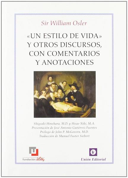 UN ESTILO DE VIDA Y OTROS DISCURSOS | 9788472094505 | OSLER, SIR WILLIAM | Llibres Parcir | Llibreria Parcir | Llibreria online de Manresa | Comprar llibres en català i castellà online