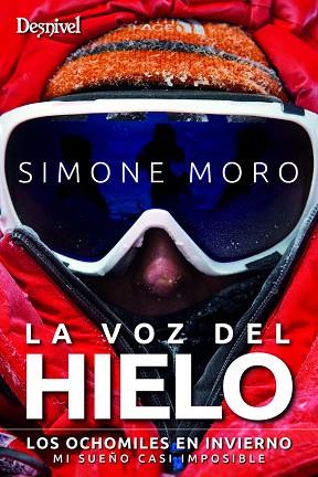 VOZ DEL HIELO, LA | 9788498293203 | MORO, SIMONE | Llibres Parcir | Llibreria Parcir | Llibreria online de Manresa | Comprar llibres en català i castellà online