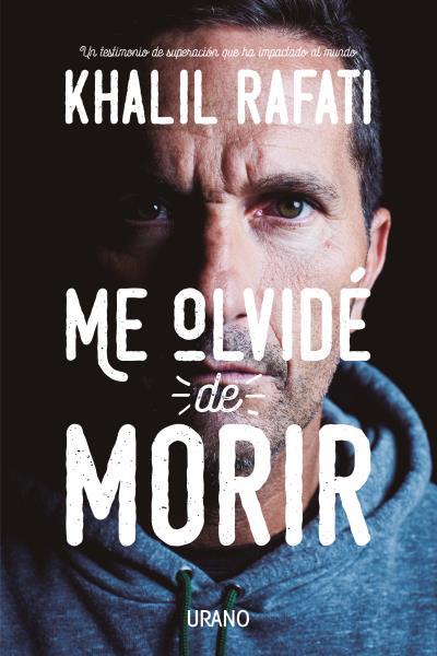 ME OLVIDÉ DE MORIR | 9788416720217 | RAFATI, KHALIL | Llibres Parcir | Llibreria Parcir | Llibreria online de Manresa | Comprar llibres en català i castellà online