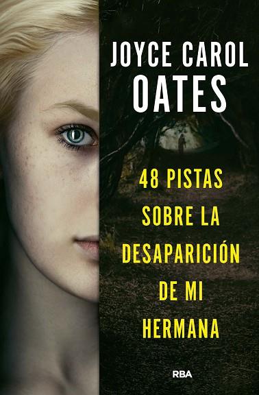 48 PISTAS SOBRE LA DESAPARICIÓN DE MI HERMANA | 9788411321518 | OATES, JOYCE CAROL | Llibres Parcir | Llibreria Parcir | Llibreria online de Manresa | Comprar llibres en català i castellà online