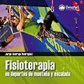 FISIOTERAPIA EN DEPORTES DE MONTAÑA Y ESCALADA | 9788498292398 | RODRIGO RODRIGUEZ JORGE | Llibres Parcir | Llibreria Parcir | Llibreria online de Manresa | Comprar llibres en català i castellà online