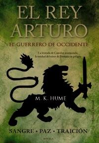 El rey Arturo. El Guerrero de Occidente | 9788420673783 | Hume, M. K. | Llibres Parcir | Llibreria Parcir | Llibreria online de Manresa | Comprar llibres en català i castellà online