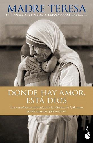 DONDE HAY AMOR, ESTÁ DIOS | 9788408123972 | MADRE TERESA DE CALCUTA | Llibres Parcir | Llibreria Parcir | Llibreria online de Manresa | Comprar llibres en català i castellà online