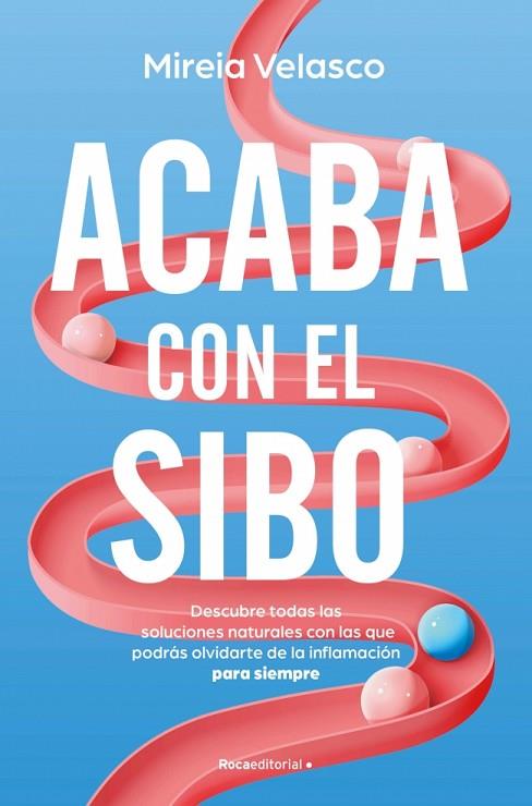 ACABA CON EL SIBO | 9788410274761 | VELASCO, MIREIA | Llibres Parcir | Llibreria Parcir | Llibreria online de Manresa | Comprar llibres en català i castellà online