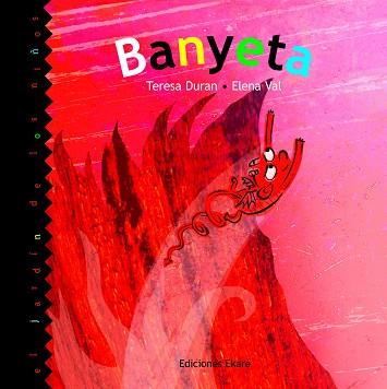 BANYETA | 9788493776749 | DURAN TERESA VAL ELENA | Llibres Parcir | Llibreria Parcir | Llibreria online de Manresa | Comprar llibres en català i castellà online