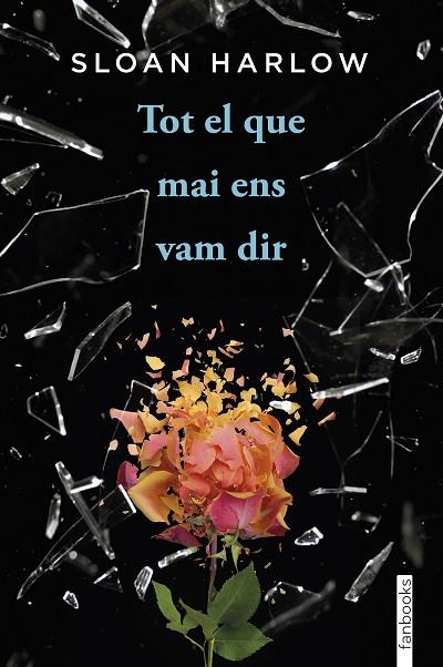 TOT EL QUE MAI ENS VAM DIR | 9788410028135 | HARLOW, SLOAN | Llibres Parcir | Librería Parcir | Librería online de Manresa | Comprar libros en catalán y castellano online