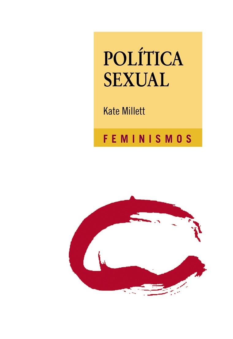 POLÍTICA SEXUAL | 9788437637372 | MILLETT, KATE | Llibres Parcir | Llibreria Parcir | Llibreria online de Manresa | Comprar llibres en català i castellà online