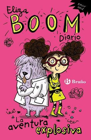 ELIZA BOOM. DIARIO 1 LA AVENTURA EXPLOSIVA | 9788469600085 | GALE, EMILY | Llibres Parcir | Llibreria Parcir | Llibreria online de Manresa | Comprar llibres en català i castellà online