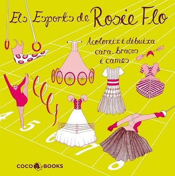 ELS ESPORTS DE ROSIE FLO | 9788493994464 | STREETEN, ROZ | Llibres Parcir | Llibreria Parcir | Llibreria online de Manresa | Comprar llibres en català i castellà online