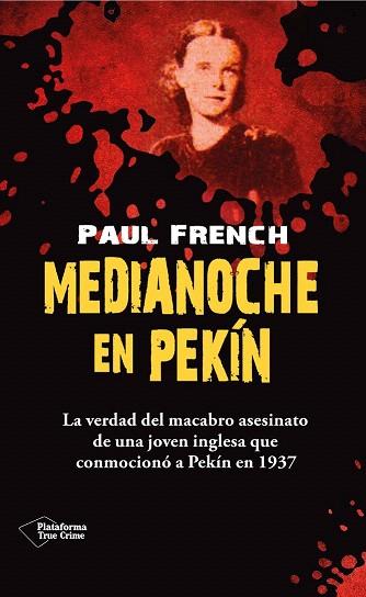 MEDIANOCHE EN PEKÍN | 9788415880950 | FRENCH, PAUL | Llibres Parcir | Llibreria Parcir | Llibreria online de Manresa | Comprar llibres en català i castellà online