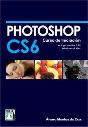 PHOTOSHOP CS6 CURSO DE INICIACION | 9788415033585 | Montes de Oca, Álvaro | Llibres Parcir | Llibreria Parcir | Llibreria online de Manresa | Comprar llibres en català i castellà online