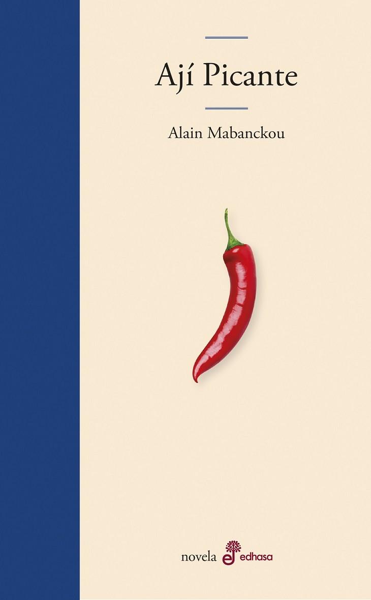 AJÍ PICANTE | 9788435011617 | MABANCKOU, ALAIN | Llibres Parcir | Llibreria Parcir | Llibreria online de Manresa | Comprar llibres en català i castellà online